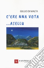 C'ere na vota... Aiellu