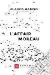 L'affair Moreau libro