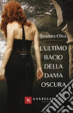 L'ultimo bacio della dama oscura libro