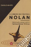 Il cinema dei fratelli Nolan. Ri(e)voluzione della fantascienza filmica libro