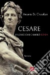 Cesare. L'uomo che cambiò Roma libro