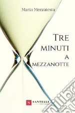 Tre minuti a mezzanotte libro