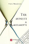 Tre minuti a mezzanotte libro