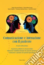 Comunicazione e interazione con il paziente. Il ruolo dell'ortottista. Ediz. per la scuola