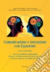 Comunicazione e interazione con il paziente. Il ruolo dell'ortottista. Ediz. per la scuola libro