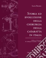 Storia ed evoluzione della chirurgia della cataratta in italia libro