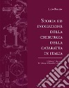 Storia ed evoluzione della chirurgia della cataratta in italia libro di Buratto Lucio