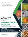 Atlante delle infiammazioni oculari. Vol. 2: Segmento posteriore libro di Miserocchi Elisabetta Modorati Giulio M. Bandello Francesco M.