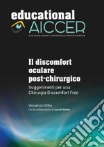 Il discomfort oculare post-chirurgico. Suggerimenti per una chirurgia Discomfort Free