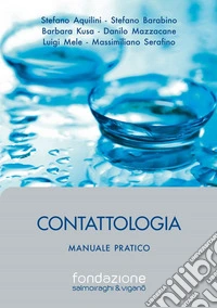 Contattologia. Manuale pratico