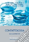 Contattologia. Manuale pratico libro