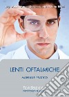 Lenti oftalmiche. Manuale pratico libro