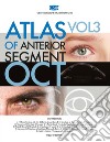 Atlas of anterior segment oct. Vol. 3 libro