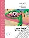 Occhio secco. Diagnosi e terapia libro