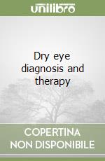 Dry eye diagnosis and therapy