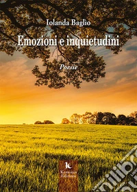 Emozioni e inquietudini