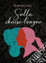 Sulla chaise-longue libro usato