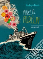 Aurelia, Aurélia libro