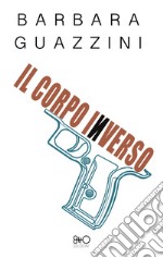 Il corpo inverso libro usato