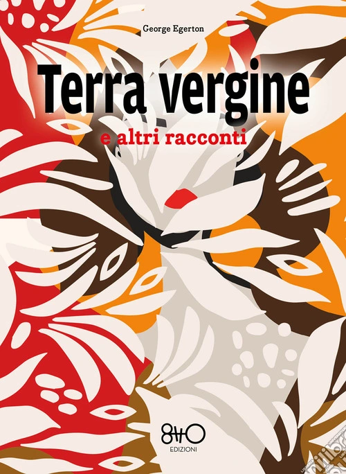 Terra vergine e altri racconti