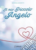 Il mio piccolo angelo libro