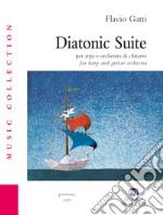 Diatonic suite. Per arpa e orchestra di chitarre. Partitura libro