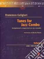 Tunes for Jazz Combo. Arrangiamenti e composizioni per jazz ensemble. Vol. 2 libro