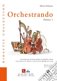 Orchestrando. Con MP3 e PDF. Vol. 1