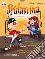 Skitarrino. Metodo facile e divertente per giovanissimi rockettari. Con espansione online libro