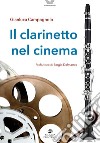 Il clarinetto nel cinema libro di Campagnolo Gianluca