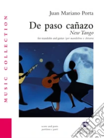 De paso canazo. New tango. For mandolin and guitar-Per mandolino e chitarra. Partitura