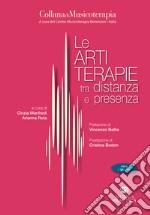 Le artiterapie tra distanza e presenza. Con QR code libro