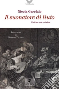 Il suonatore di liuto. Enigma con crimine