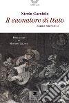 Il suonatore di liuto. Enigma con crimine libro di Garofalo Nicola