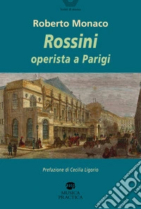 Rossini operista a Parigi