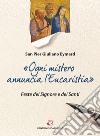 «Ogni mistero annuncia l'eucaristia». Feste del Signore e dei Santi libro