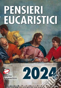 Pensieri eucaristici 2024