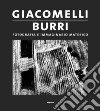 Giacomelli/Burri. Fotografia e immaginario materico libro di Biondi Giacomelli Katiuscia Giacomelli Simone Iori Aldo