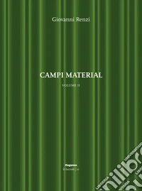 Campi material. Vol. 2