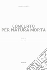 Concerto per natura morta libro