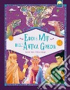 Eroi e miti dell'antica Grecia. Ediz. a colori libro