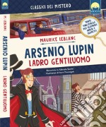 Arsenio Lupin ladro gentiluomo. Ediz. a colori libro