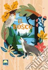 Il bosco. Ediz. a colori. Con puzzle libro di Gasparini Antonia