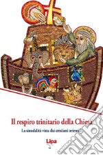 Il respiro trinitario della Chiesa. La sinodalità vista dai cristiani orientali