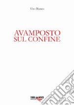 Avamposto sul confine libro