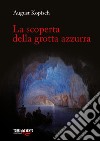 La scoperta della grotta azzurra libro di Kopisch August