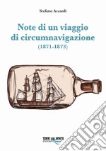 Note di un viaggio di circumnavigazione (1871-1873)