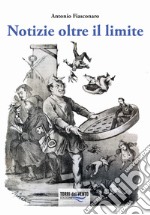 Notizie oltre il limite libro