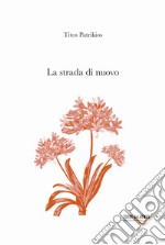 La strada di nuovo libro