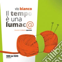 Il tempo è una lumaca